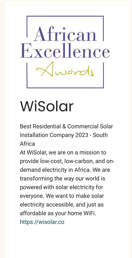 WiSolar wins The African Excellence Award in the Best Residential & Commercial Solar Installation Company 2023 - South Africa category.